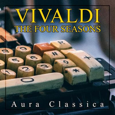 Vivaldi: Summer III. Presto (RV 315) By Aura Classica's cover