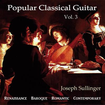 Popular Classical Guitar, Vol. 3: Renaissance, Baroque, Romantic, Contemporary's cover