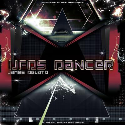 UFOs Dancer (R3Ckzet Remix) By James Delato, R3ckzet's cover