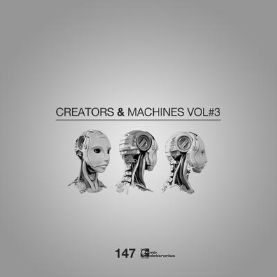 Creators & Machines Vol. 3's cover