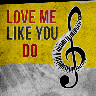 Love Me Like You Do's cover