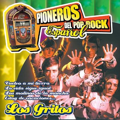 Pioneros del Pop Rock Español : Los Gritos's cover