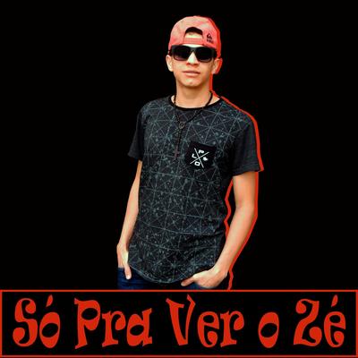 Só pra Ver o Zé By Mc G4's cover