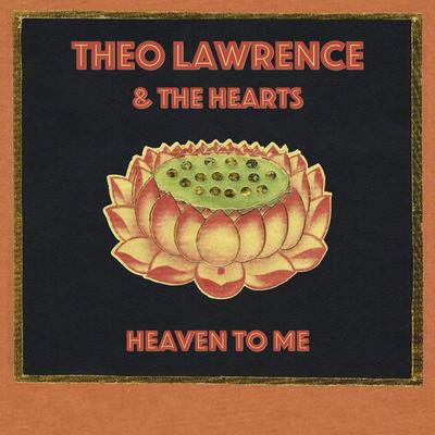 Heaven to Me (Single Version) By Theo Lawrence & The Hearts's cover