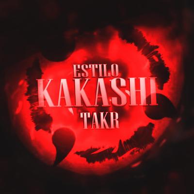 Estilo Kakashi By Takr, Sidney Scaccio's cover