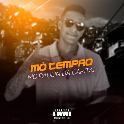 Mó Tempão By MC Paulin da Capital's cover