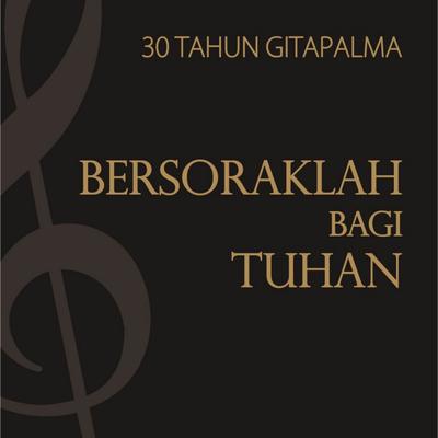 Bersoraklah Bagi Tuhan's cover