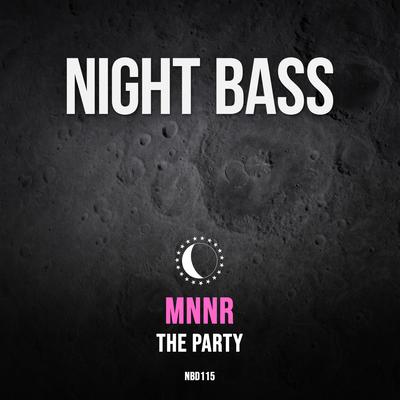 The Party By MNNR's cover