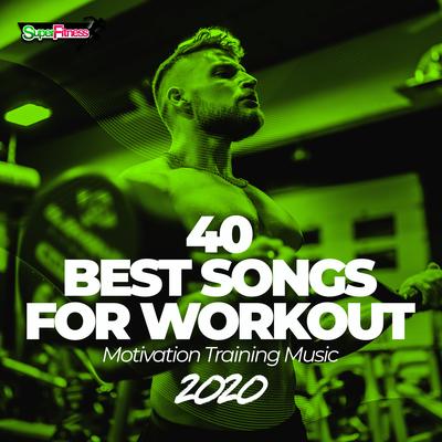 40 Best Songs For Workout 2020: Motivation Training Music's cover