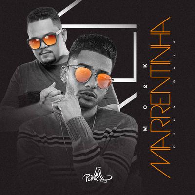 Marrentinha By Mc 2k, Dany Bala's cover
