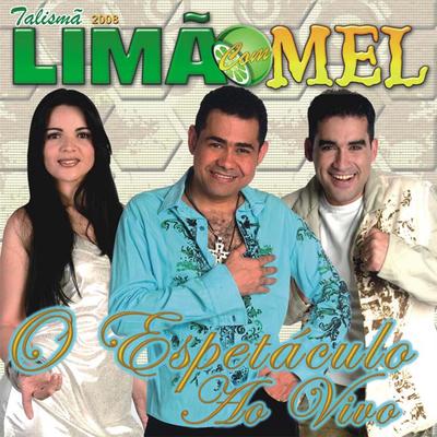 Quarenta Graus De Amor (Ao Vivo) By Limão Com Mel's cover