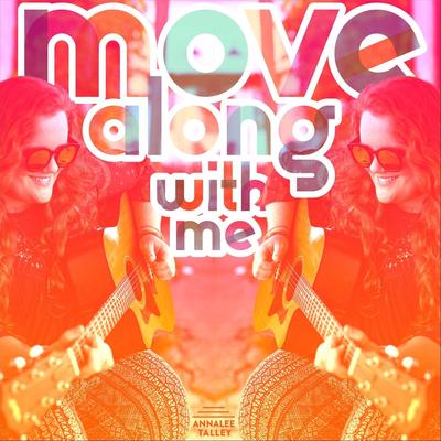 Move Along With Me's cover