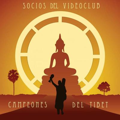 Campeones del Tibet By Socios del Videoclub's cover