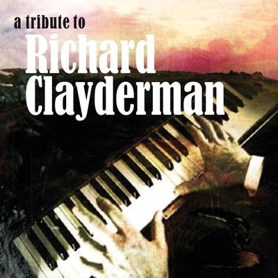 A Tribute To Richard Clayderman Part 1's cover