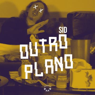 Outro Plano By Sid's cover