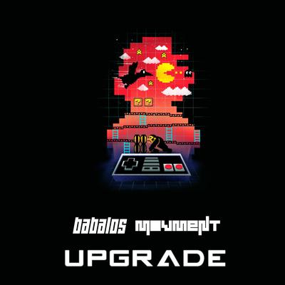 Upgrade By Movment, Babalos's cover