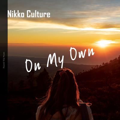 On My Own By Nikko Culture's cover