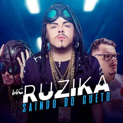 Saindo do Gueto By Mc Ruzika's cover