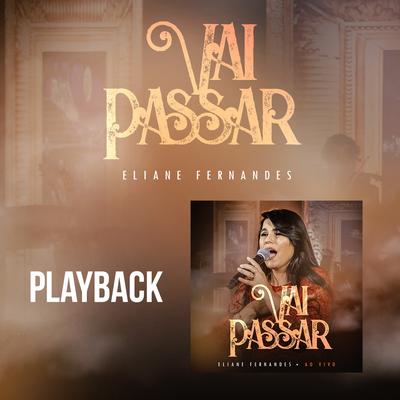 Vai Passar (Playback) By Eliane Fernandes's cover