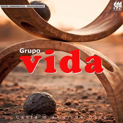 Para Crescer (Remasterizado) By GrupoVida's cover