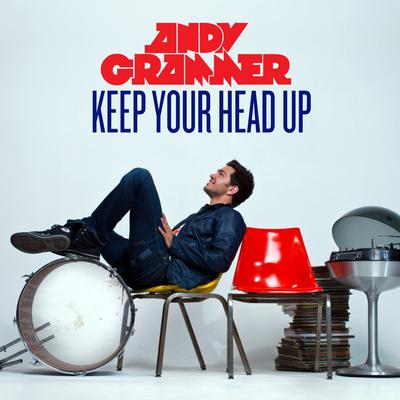 Keep Your Head Up By Andy Grammer's cover