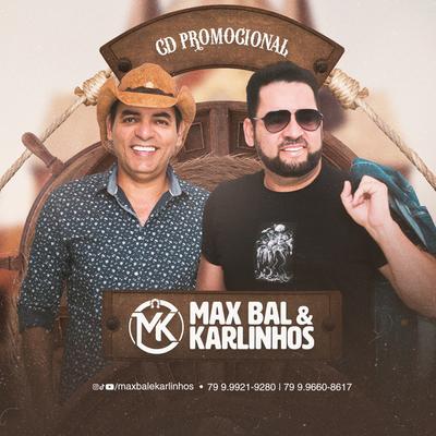 Max Bal & Karlinhos's cover