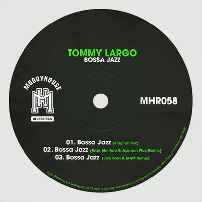 Bossa Jazz (Javi Bora & IAAM Remix) By Tommy Largo, Javi Bora & IAAM's cover