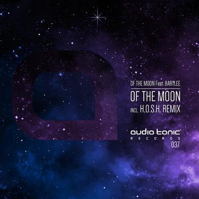 Of The Moon (H.O.S.H. Remix) By Of the Moon, Bartlee, H.O.S.H.'s cover