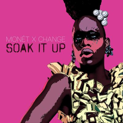Soak It Up (Remix) [feat. Bob the Drag Queen] By Monét X Change, Bob the Drag Queen's cover