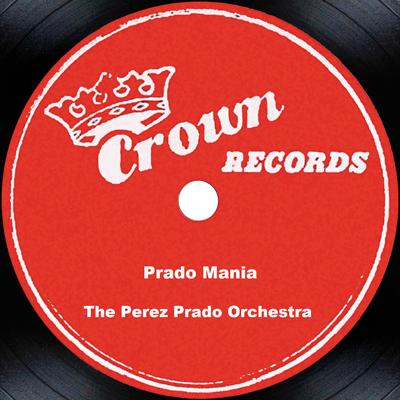 Patricia By The Perez Prado Orchestra's cover