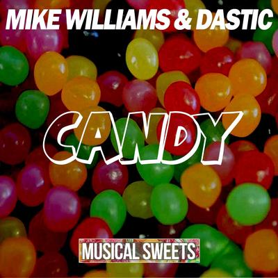 Candy By Mike Williams, Dastic's cover