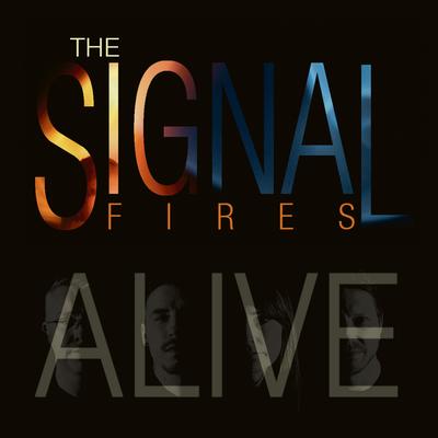 Alive By The Signal Fires's cover