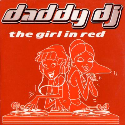 The Girl in Red (Original Extended Mix) By Daddy DJ's cover