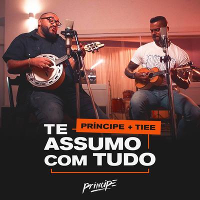 Te Assumo Com Tudo By Tiee, Príncipe's cover