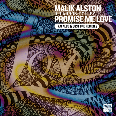 Promise Me Love (Kai Alce & Just One Remixes) [feat. Laronn Dolley]'s cover
