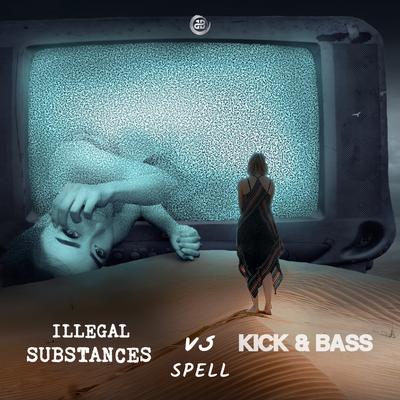 Spell By Kick Bass, Illegal (GR)'s cover