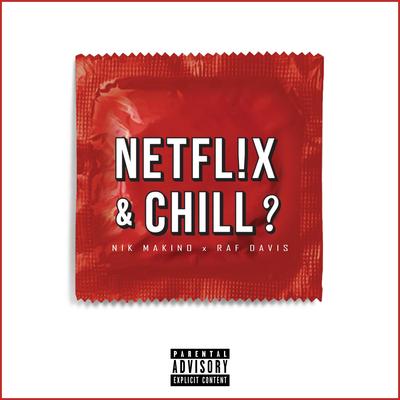 Netflix & Chill's cover