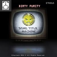 Dirty Purity's avatar cover