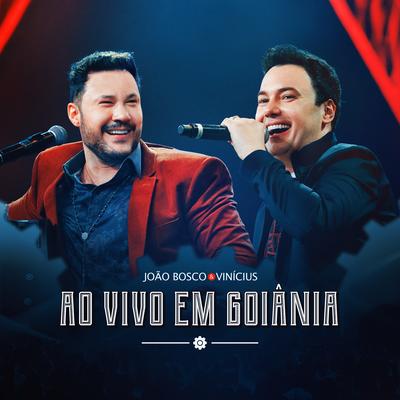 Se Eu Piscar Eu Choro (Ao Vivo) By João Bosco & Vinicius's cover