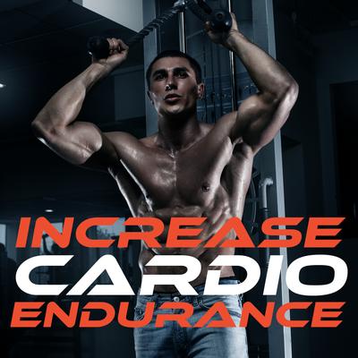 Increase Cardio Endurance's cover