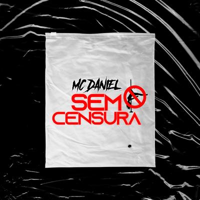 Sem Censura By Mc Daniel's cover