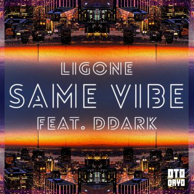 Same Vibe By Ligone, DDark's cover