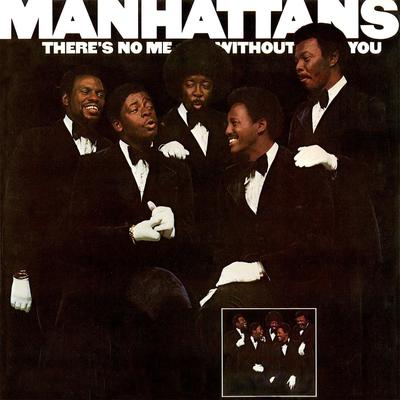 You'd Better Believe It (Single Version) [Bonus Track] By The Manhattans's cover