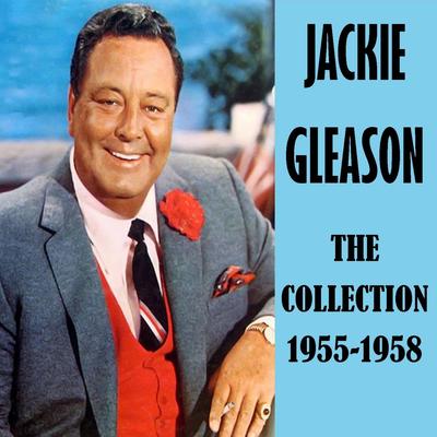 When Your Lover Has Gone By Jackie Gleason's cover
