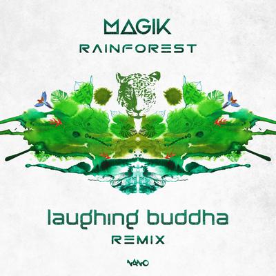 Rainforest (Laughing Buddha Remix) By Magik, Laughing Buddha's cover