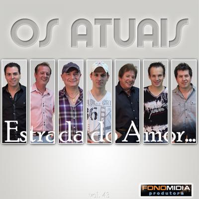 Estrada do amor By Os Atuais's cover