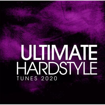 Ultimate Hardstyle Tunes 2020's cover