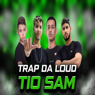Trap da Loud - Tio Sam's cover