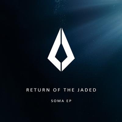 Soma (Extended Mix) By Return of the Jaded's cover