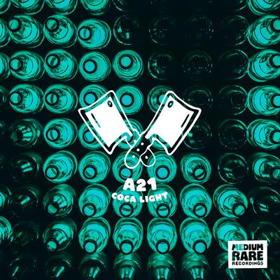 Coca Light (Original Mix) By A21's cover